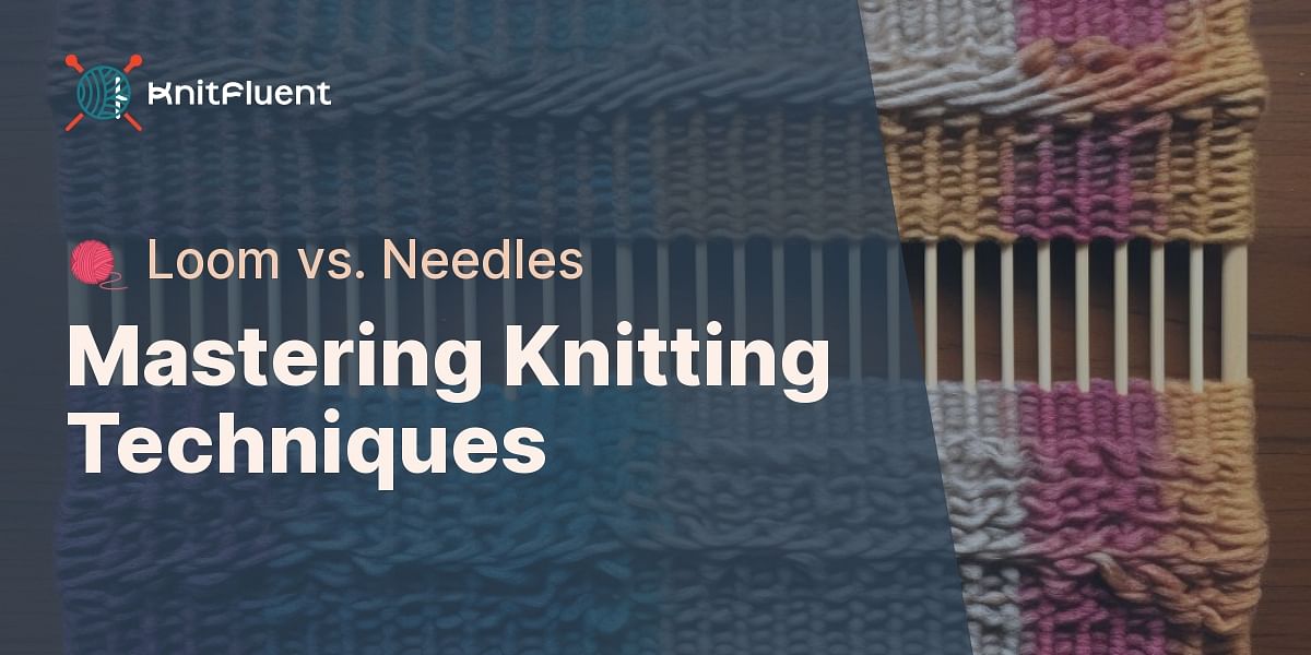 What is the difference between loom knitting and needle knitting?