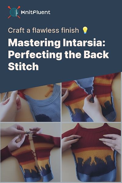 Mastering Intarsia: Perfecting the Back Stitch - Craft a flawless finish 💡