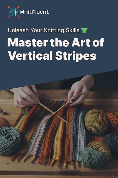Master the Art of Vertical Stripes - Unleash Your Knitting Skills 👕